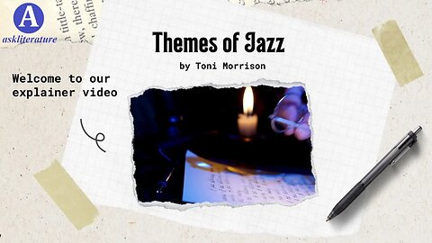 Jazz by Toni Morrison Themes