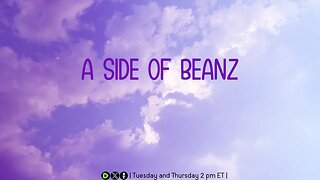 A Side of Beanz: Ep 15