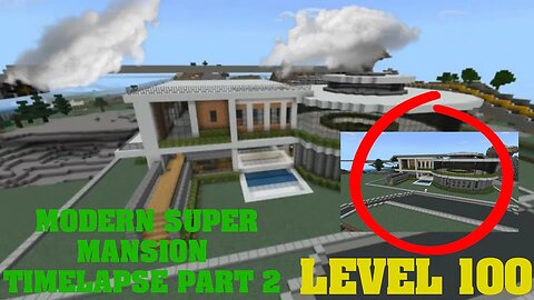 HOW TO BUILD A LVL 100 MODERN ULTRA MANSION (HOUSE) - MODERN MANSION CONSTRUCTION TIMELAPSE PART 2