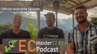 Ecuador Insider Podcast S2 E14 | Mandatory Covid Vaccines? Emergency Update