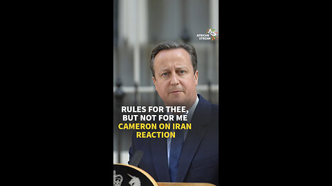 RULES FOR THEE, BUT NOT FOR ME CAMERON ON IRAN REACTION