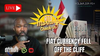 The Great Currency Unravel: Egyptian Pound Record Plunge (First of Many) | Thursday Morning Check-in