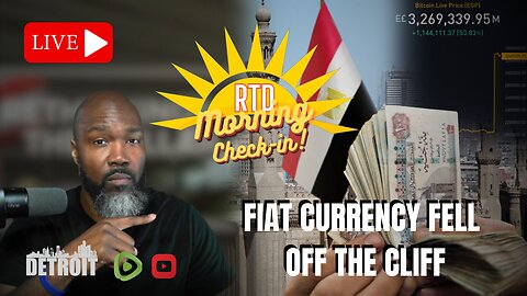 The Great Currency Unravel: Egyptian Pound Record Plunge (First of Many) | Thursday Morning Check-in