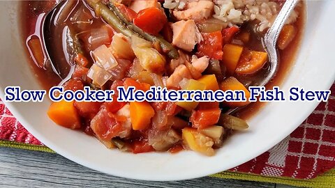 Slow Cooker Mediteranean Fish Stew