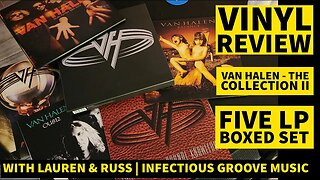 Vinyl Review: Van Halen The Collection II Boxed Set with Lauren and Russ | Infectious Groove Music