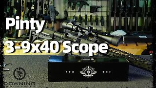 Pinty 3 9x40 Scope With Illuminated Reticle- Unboxing