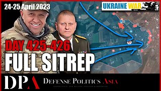 PRIGOZHIN: ROAD TO SLOVYANSK/KRAMATORSK IS OPEN - Ukr preps [ Ukraine SITREP ] Day 425-426 (24-25/4)