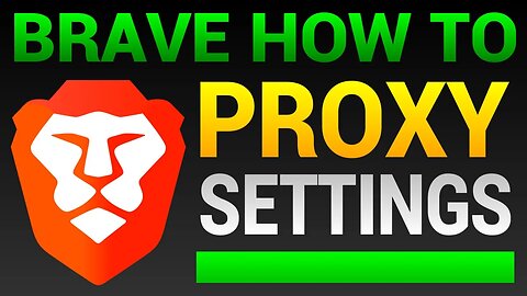 Brave Browser Proxy Settings - How To Use Proxy In Brave Browser (2023)