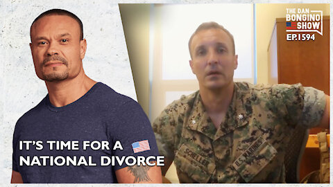 Ep. 1594 It’s Time For A National Divorce - The Dan Bongino Show