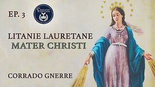 3 - MATER CHRISTI - LITANIE LAURETANE - CORRADO GNERRE