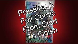 Pressing a Foil cover comic book from start to finish