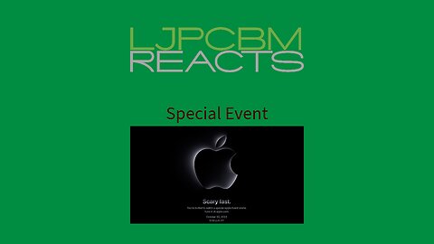 LJPCBM Reacts Special Event - Apple Event - 10.30.2023