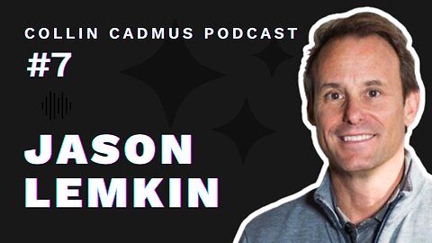 COLLIN CADMUS PODCAST: Episode 7 Jason Lemkin