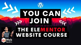 Join the Elementor Website Course - Mastery Module Course - Video Tutorials and Template Kit.