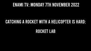 Catching a rocket with a helicopter is hard: Rocket Lab