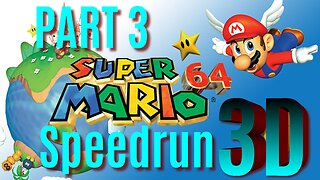 Mario 64 120 Star Speedrun TAS 3D [Part 3]