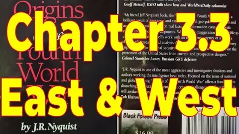 The Origins of the Fourth World War – J.R. Nyquist – Chapter 3.3: East & West
