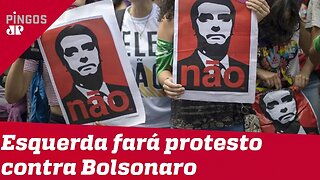 Esquerdistas farão protestos contra Bolsonaro em março