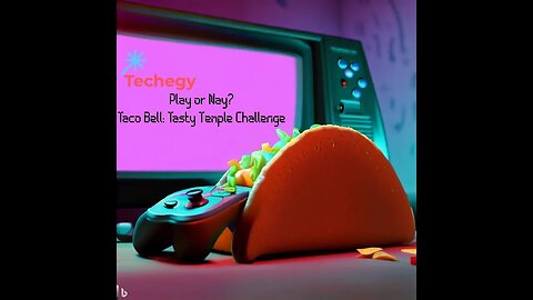 Play or Nay? Taco Bell: Tasty Temple Challenge