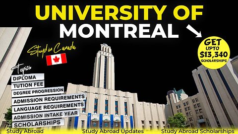 University of Montreal | Study In Canada | Study with Work | Study Abroad Updates | Study Abroad