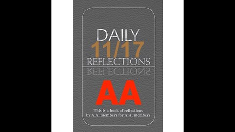 Daily Reflections – November 17 – Alcoholics Anonymous - Read Along