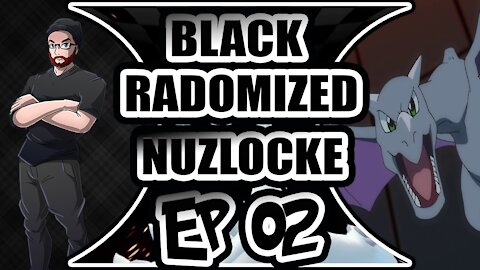 BIG OL SPOONS: POKEMON BLACK RADOMIZED NUZLOCKE EP 02