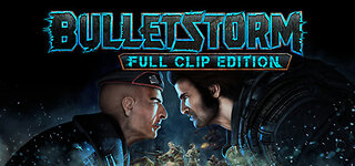 BulletStorm: Full Clip Edition playthrough - part 20