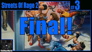 Streets Of Rage 2 Playthrough | Part 3 [FINAL]