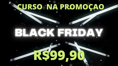 Curso na promoção de Black friday por apenas R$99,90 você pode dividir em 3 x no cartão