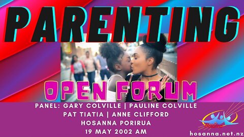 Parenting: Open Forum (Panel) | Hosanna Porirua