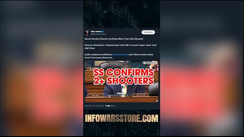 Secret Service Director Confirms Multiple Shooters - Alex Jones on X