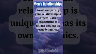 Men's Relationships : Avoid Comparing