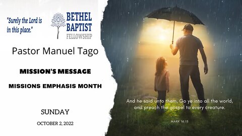 Mission's Message | Pastor Manuel Tago | Bethel Baptist Fellowship [SERMON]