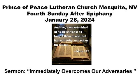 Fourth Sunday After Epiphany Sermon: Immediately Overcomes Our Adversaries