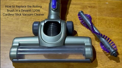 How to Replace the Rolling Brush in a Devanti 120W Cordless Stick Vacuum Cleaner