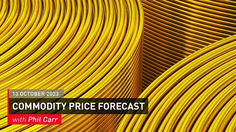 COMMODITY REPORT: Gold, Silver & Oil Price Forecast: 13 October 2023