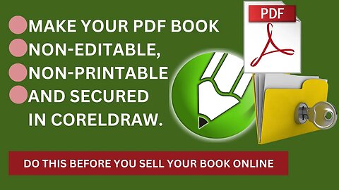 Make Non-Editable, Non-printable, Secured PDF in CorelDraw