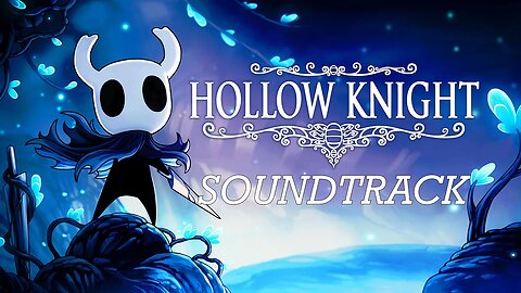 [10 HOURS] of Hollow Knight Soundtrack