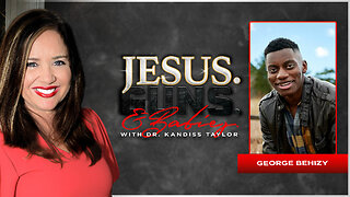 JESUS. GUNS. AND BABIES. w/ Dr. Kandiss Taylor ft George Behizy