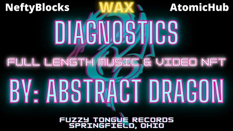 "Diagnostics" Full Length Music NFT & Video On Sale NOW!