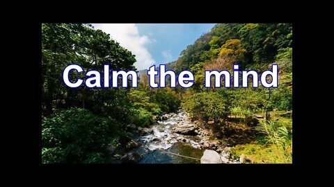 Music for Meditation and Relaxation, Sounds of Nature - Calming the Mind, Heart and Thoughts