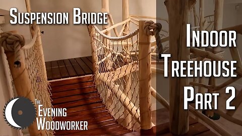 DIY Rope Suspension Bridge | Indoor Treehouse Part 2
