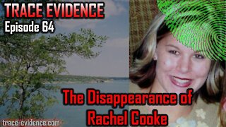 064 - The Disappearance of Rachel Cooke