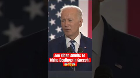 Joe Biden Admits To China Dealings In Speech #shorts
