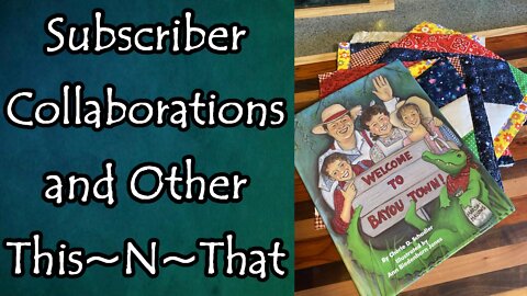 Subscriber Collaborations and Other This~N~That
