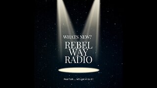 What's Up Everybody!!! Welcome to Rebel Way Radio