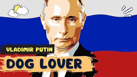 Vladimir Putin DOG LOVER