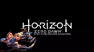 Horizon Zero Dawn - Part 4 (The proving Massacre)