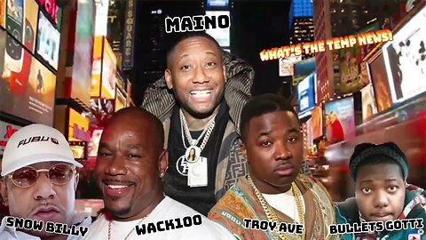 Wack100, Troy Ave, Snow Billy, Bullets Gotti GANG UP ON MAINO on clubhouse! - RAP RECAPS