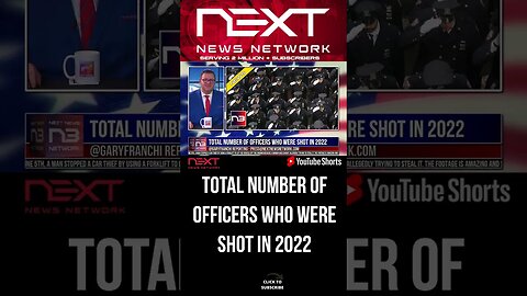 Total Number of Officers Who Were Shot in 2022 #shorts